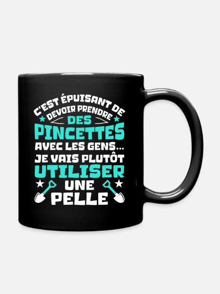 C'est épuisant je vais plutôt utiliser une pelle - Mug uni - noir