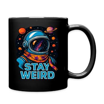 Stay Weird Astronaut – Outer Space Cosmic Design - Full Colour Mug - black - Right