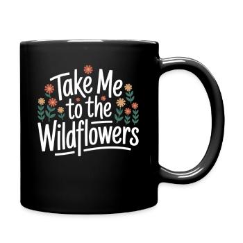 Wildblumen, Naturliebe & Blumenfreude Shirt - Tasse einfarbig - Schwarz - Rechts