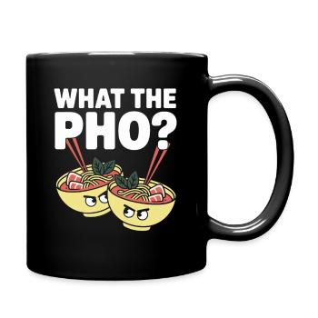 What The Pho Vietnam Travel Noodle Soup Love Pho - Full Colour Mug - black - Right
