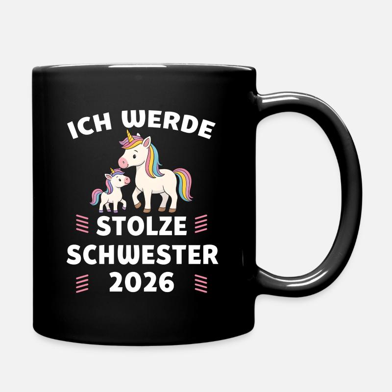 Ich werde stolze Schwester 2026 Einhorn - Tasse einfarbig - Schwarz
