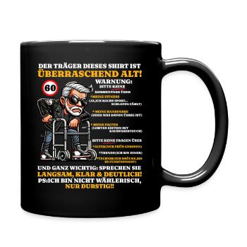 Geburtstag 60 Jahre Überraschend alt Männer - Tasse einfarbig - Schwarz - Rechts