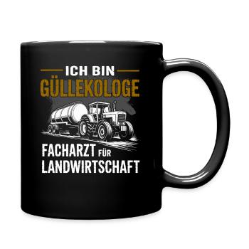 Ich bin Güllekologe Landwirtschaft | Landwirt - Tasse einfarbig - Schwarz - Rechts