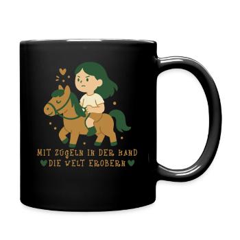 Mit Zügeln In Der Hand Die Welt Erobern Pony - Tasse einfarbig - Schwarz - Rechts