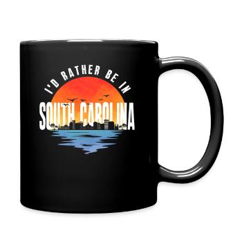 I'd Rather Be In South Carolina - Full Colour Mug - black - Right