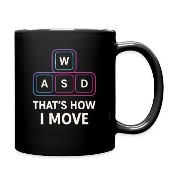 WASD Gamer Spruch – That's how I move - Full Colour Mug - black - Right