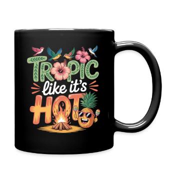 Tropisch & heiß - Tropic like it’s hot - Tasse einfarbig - Schwarz - Rechts
