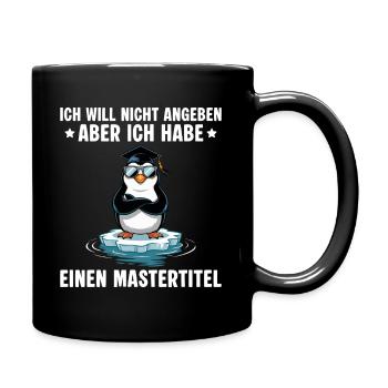 Mastertitel Pinguin Uni Master Abschluss - Tasse einfarbig - Schwarz - Rechts