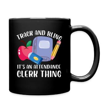 Track And Bling It's An Attendance Clerk Thing - Tasse einfarbig - Schwarz - Rechts