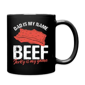 Dad Is My Name Beef Jerky Is My Game Dehydrated - Full Colour Mug - black - Right