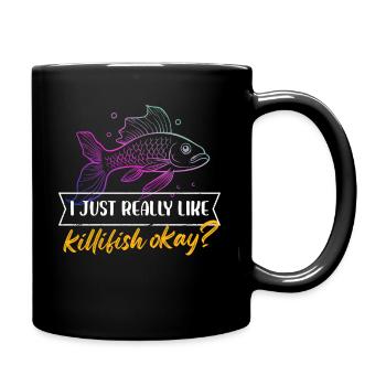 I just really like killifish okay Design - Tasse einfarbig - Schwarz - Rechts