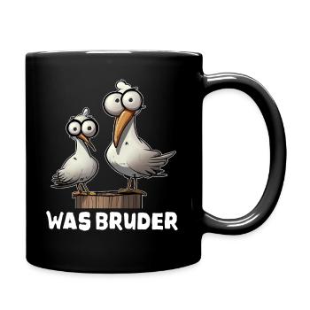 Was Bruder meme Spruch Geschenk - Tasse einfarbig - Schwarz - Rechts
