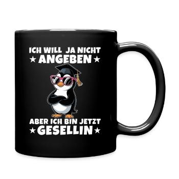 Gesellin Abgeschlossene Ausbildung Gesellenprüfung - Tasse einfarbig - Schwarz - Rechts
