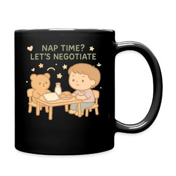 Nap Time Let's Negotiate Funny Kindergarten - Full Colour Mug - black - Right