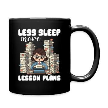 MOINS DE SOMMEIL, PLUS DE PLANS DE COURS - CADEAU POUR L’ENSEIGNANT - Mug uni - noir - Droite