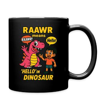 Raawr Means Hello Dinosaur Kindergarten Fun - Full Colour Mug - black - Right