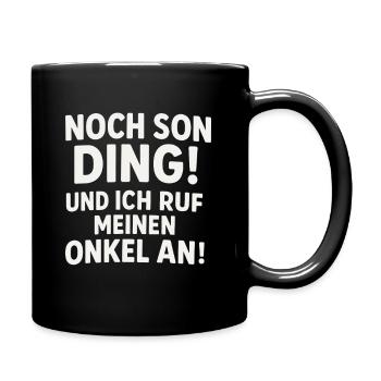 Another thing and I'll call my uncle - Full Colour Mug - black - Right