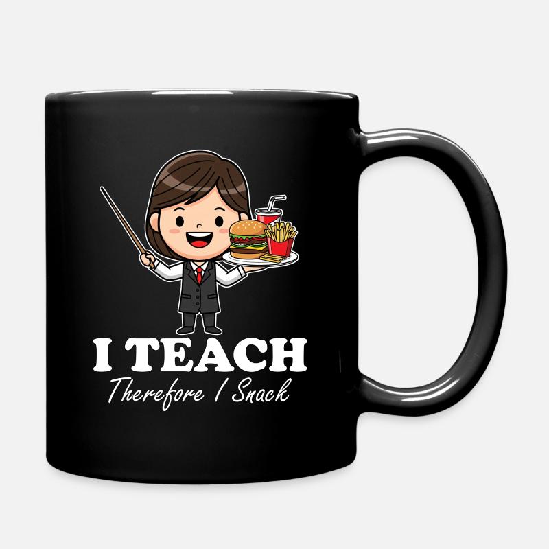 I TEACH, THEREFORE I SNACK - TEACHER GIFT - Full Colour Mug - black