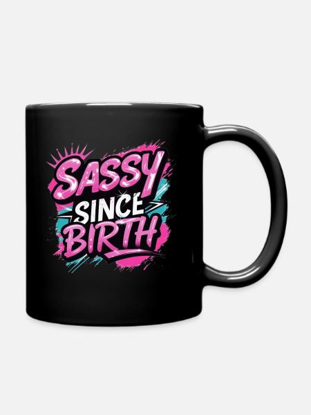 Sassy Since Birth - Full Colour Mug - black