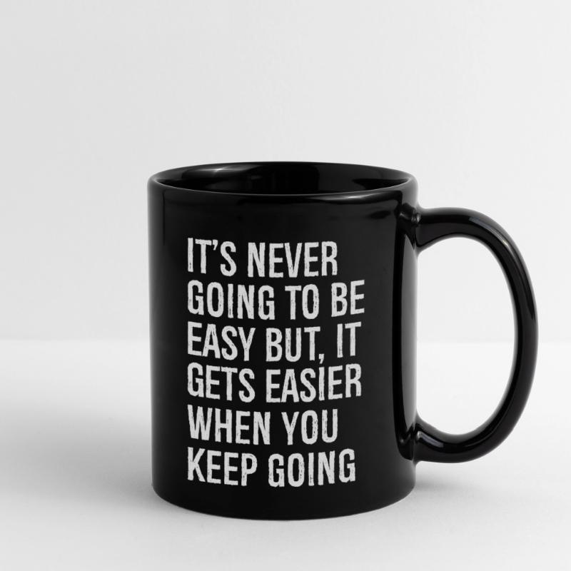 Es wird nie einfach sein, aber es wird einfacher Tasse einfarbig