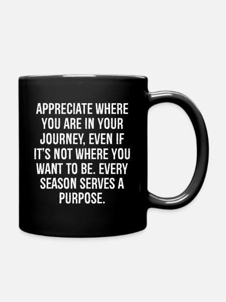 Appréciez où vous en êtes dans votre voyage, même si je - Mug uni - noir