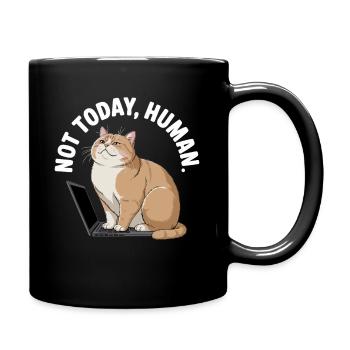 Katzen Spruch n’est pas aujourd’hui l’homme Büro Cat Homeoffice - Mug uni - noir - Droite