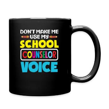 Lass Mich Nicht Meine Schulberater Stimme Nutzen - Tasse einfarbig - Schwarz - Rechts