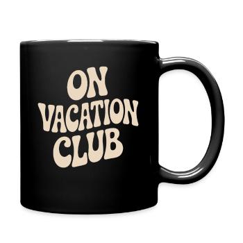 Vacation Club Summer Festival Vacation Beach Vacation - Full Colour Mug - black - Right