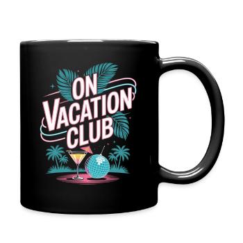 Vacation Club Summer Festival Vacation Beach Vacation - Full Colour Mug - black - Right