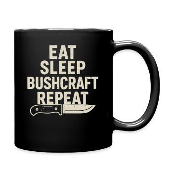Essen Schlafen Bushcraft Wiederholung Prepper - Tasse einfarbig - Schwarz - Rechts