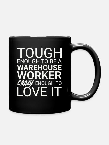 Warehouse Worker Crazy - Tasse einfarbig - Schwarz