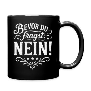 Dicton amusant - Avant de demander NON - Mug uni - noir - Droite