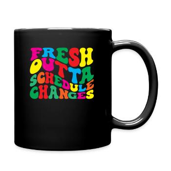 Frisch Aus Stundenplanänderungen Schulberater - Tasse einfarbig - Schwarz - Rechts