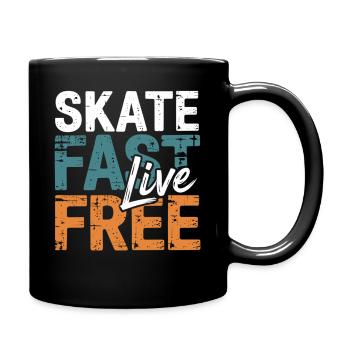 Skate Fast Live Free - Tasse einfarbig - Schwarz - Rechts