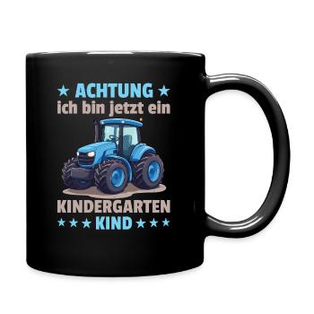 Achtung ich bin jetzt ein Kindergarten Kind - Tasse einfarbig - Schwarz - Rechts