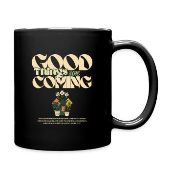 Good Things are Coming - Pflanzen - Tasse einfarbig - Schwarz - Rechts