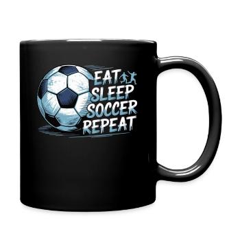 Eat Sleep Soccer Repeat – Fußball-Lifestyle pur - Tasse einfarbig - Schwarz - Rechts