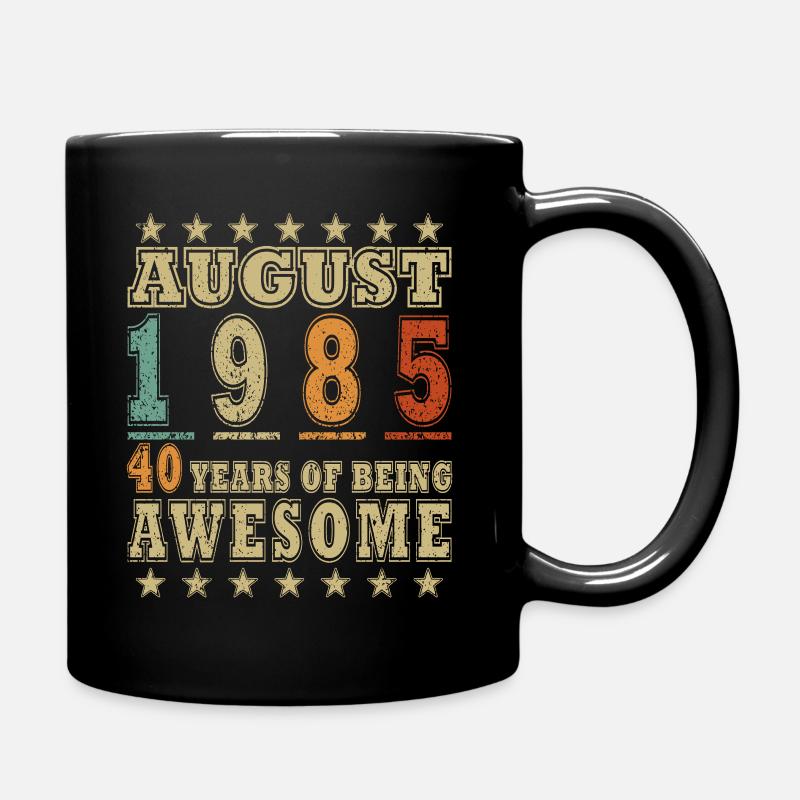 Original August 1985 - 40 Jahre großartig sein - Tasse einfarbig - Schwarz