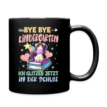 Bye Bye Kindergarten Einschulung - Tasse einfarbig - Schwarz - Rechts