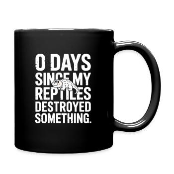 0 Days Since My Reptiles Destroyed Something Fun - Full Colour Mug - black - Right