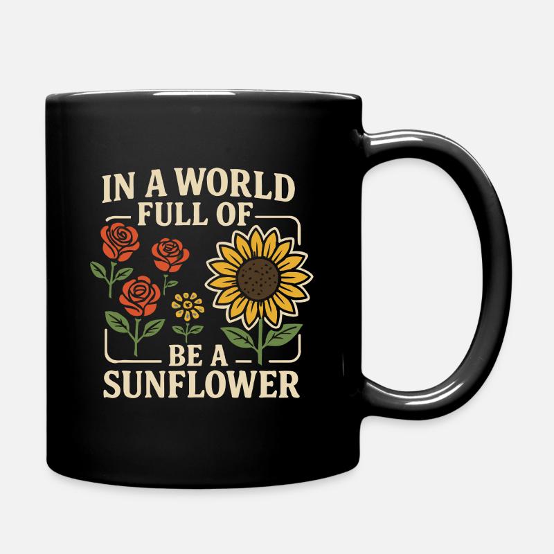 Sei die Sonnenblume – Sei du selbst - Tasse einfarbig - Schwarz