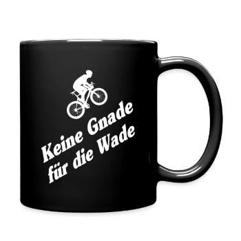 Keine Gnade für die Wade – Rennrad Spruch Shirt - Tasse einfarbig - Schwarz - Rechts