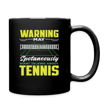 Avertissement d’un joueur de tennis parlant de tennis - Mug uni - noir - Droite