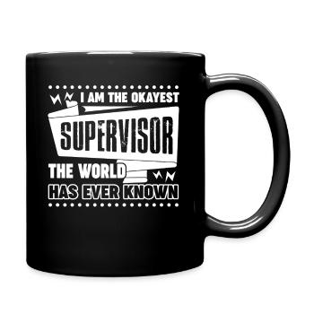 I am The Okayest Supervisor - Full Colour Mug - black - Right