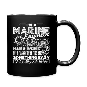 Marine Engineer I am A Marine Engineer - Full Colour Mug - black - Right