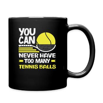 Joueur de tennis Vous n’avez jamais assez de balles de tennis - Mug uni - noir - Droite
