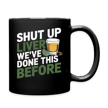 Alkohol Party Spruch Shirt - Tasse einfarbig - Schwarz - Rechts