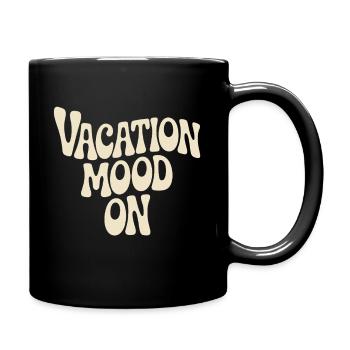 Vacation Mood On Sommer Festival Reise Club Urlaub - Tasse einfarbig - Schwarz - Rechts