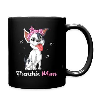 Frenchie Mom – Süße Französische Bulldogge Liebhaber Design - Tasse einfarbig - Schwarz - Rechts