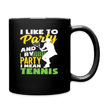 Ich Feier Gerne Und Mit Feiern Meine Ich Tennis - Tasse einfarbig - Schwarz - Rechts